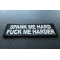 Spank Me Hard Fuck Me Harder Patch By Ivamis Patches