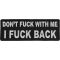 Dont Fuck With Me I Fuck Back Patch Funny Patches For Adults By Ivamis