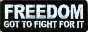 Got To Fight For Freedom Patch