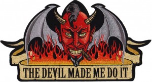 Devil Made me Do it Patch