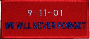 9 11 01 We Will Never Forget Patch