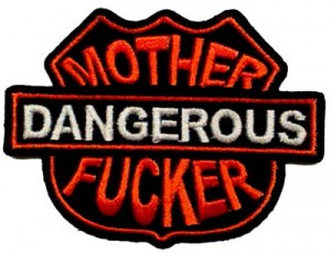 Dangerous Mother Fucker Patch