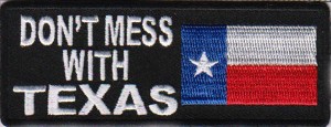 Dont Mess with Texas Patch