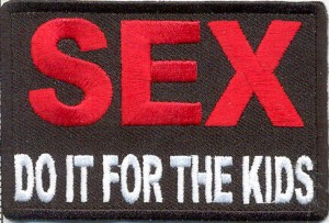 SEX Do it for the Kids patch