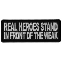 Real Heroes Stand In front of the Weak Patch