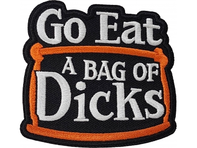 Go Eat a Bag of Dicks Patch