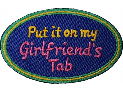 Put it on my Girlfriend's Tab Patch