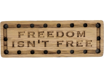 Freedom Isn't Free Oak Wood Patch