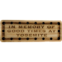 In Memory of Good Times at Yosemite Oak Wood Patch