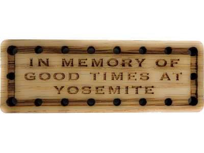 In Memory of Good Times at Yosemite Oak Wood Patch