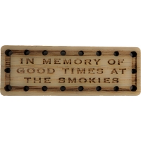 In memory of good times at The Smokies Oak Wood Patch