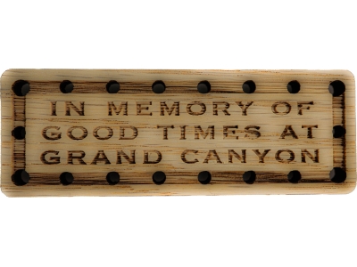 In Memory of Good Times at Grand Canyon Oak Wood Patch