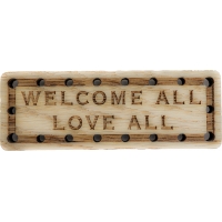 Welcome All Love All Wood Oak Patch