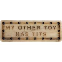 My other toy has Tits Wood Oak Patch