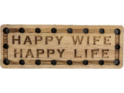 Happy Wife Happy Life Oak Wood Patch