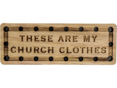 These are my Church Clothes Oak Wood Patch