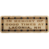 In memory of good times at Laconia, NH Wood Oak Patch