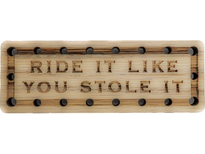 Ride it Like You Stole It Wood Oak Patch