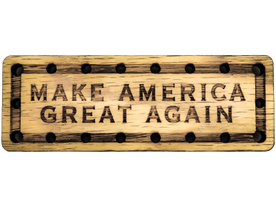 Make America Great Again Solid Oak Laser Engraved Wooden Patch