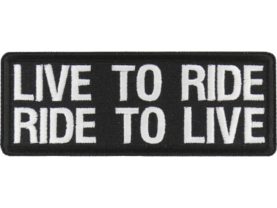 Live To Ride Ride To Live Biker Saying Patch | Embroidered Patches