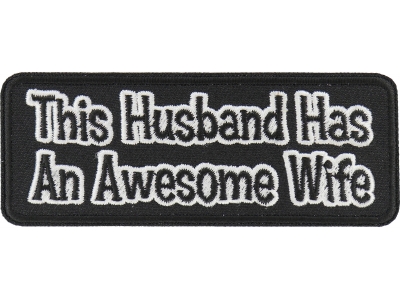 This Husband Has An Awesome Wife Patch | Embroidered Patches