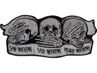 Heard Nothing Saw Nothing Said Nothing Small Skulls Patch