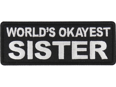 World's Okayest Sister Patch
