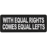 With Equal Rights comes Equal Lefts Patch