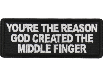 You're Reason God Created the Middle Finger Patch