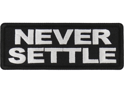 Never Settle Patch