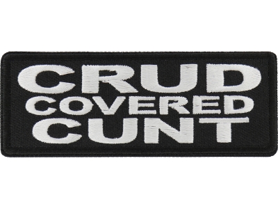 Crud Covered Cunt Patch