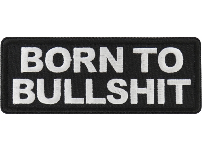 Born to Bullshit Patch