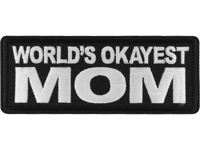 World's Okayest Mom Patch