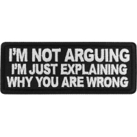 I'm no arguing I'm just explaining why you are wrong patch