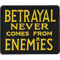 Betrayal Never Comes From Enemies Patch