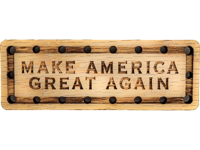 Make America Great Again Solid Oak Laser Engraved Wooden Patch