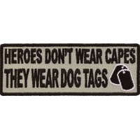 Heroes Don't Wear Capes Patch In Army Green | US Military Veteran Patches