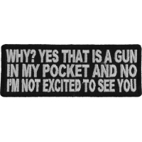 Why Yes That Is A Gun Patch | Embroidered Patches