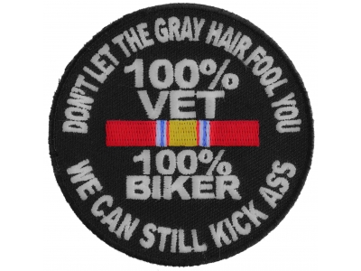 100 Percent Vet 100 Percent Biker We Can Still Kick Ass Patch