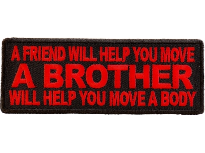 A Brother Will Help You Move A Body Patch In Red | US Military Veteran Patches