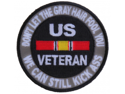 Don't Let The Gray Hair Fool You Patch In White Text | US Military Veteran Patches