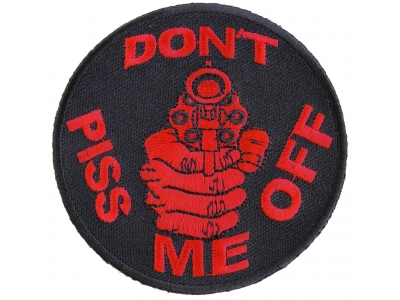 Don't Piss Me Off Gun Patch In Red | Embroidered Patches