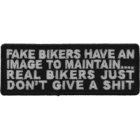 Fake Bikers Have An Image To Maintain Patch | Embroidered Patches