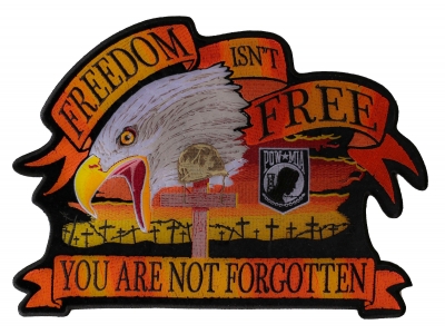 Freedom Isn't Free You Are Not Forgotten Eagle Large Patch | US Military Veteran Patches