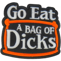 Go Eat a Bag of Dicks Patch