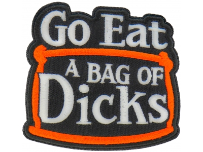 Go Eat a Bag of Dicks Patch