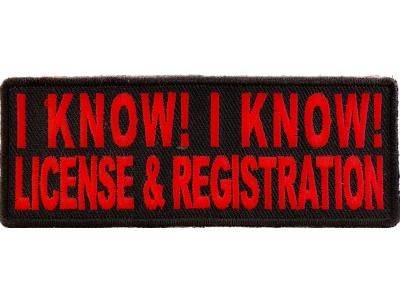 I Know License And Registration Patch In Red