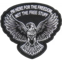 I'm here for the Freedom Not for the Free Stuff Patch