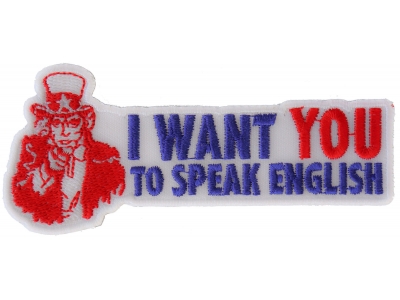 I Want You To Speak English Uncle Sam Patch | Embroidered Patches