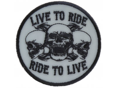 Live To Ride Ride To Live Three Skulls Patch - Skull Patches